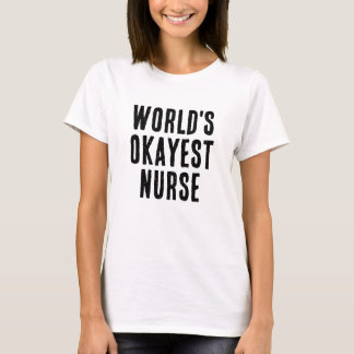 Camiseta Gift de Enfermeira mais Okayest do Mundo