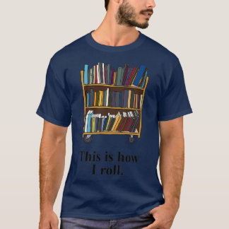 Camiseta Gift do Assistente de Biblioteca de Bibliotecas Fu