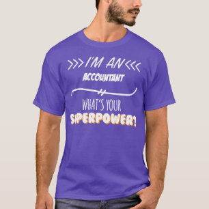 Camiseta Gift do Slogan de Superpotência do Contador Engraç