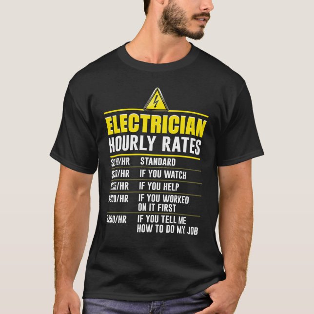 Camiseta Gift For Electricians Funny Electrician Hourly Rat (Frente)