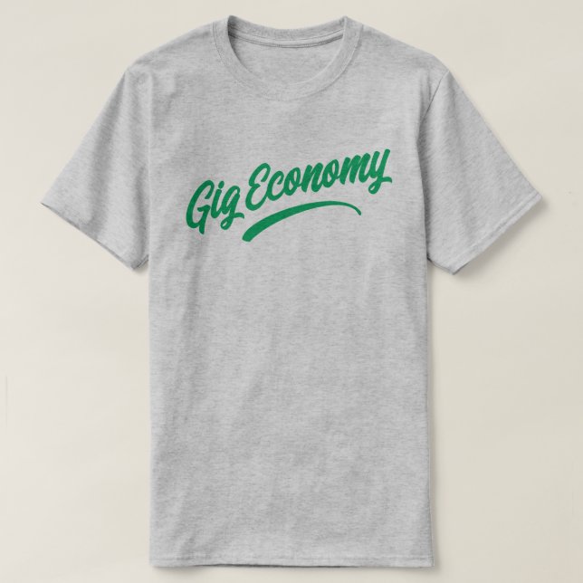 Camiseta Gig Economy T-Shirt (Frente do Design)
