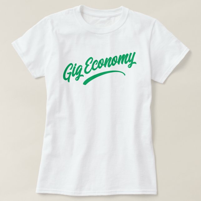 Camiseta Gig Economy T-Shirt (Frente do Design)