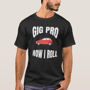 Camiseta Gig Pro Como eu faço o divertimento do Roupa da fo