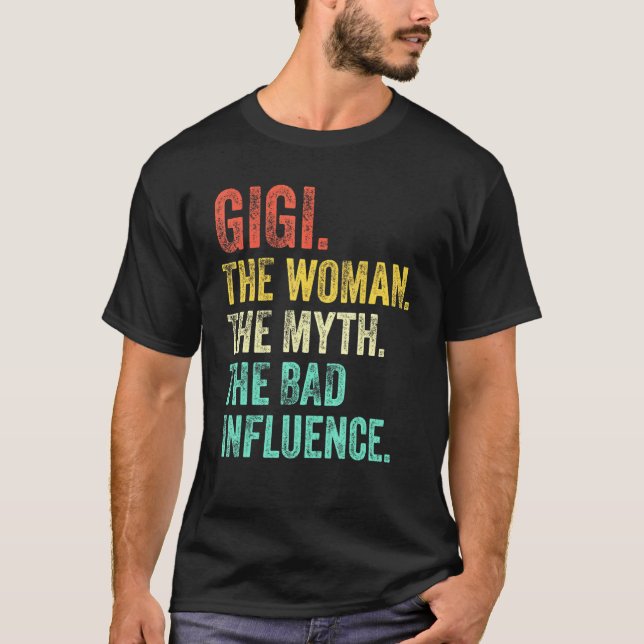 Camiseta Gigi A Mulher O Mito A Má Influência Retro Vi (Frente)