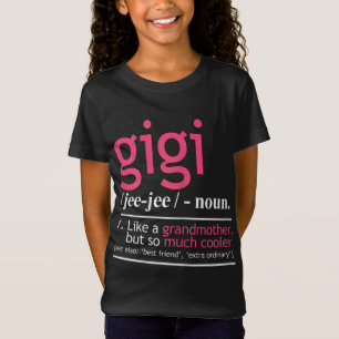 Camiseta Gigi Como Uma Avó, Mas Muito Mais Fria Define