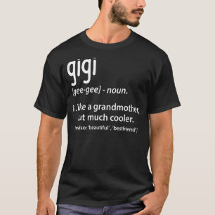 Camiseta Gigi Definition Engraçado Avó Gift