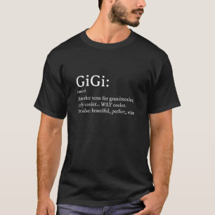 Camiseta Gigi Definition TShirt Women Gigi Gift Grandma Bir