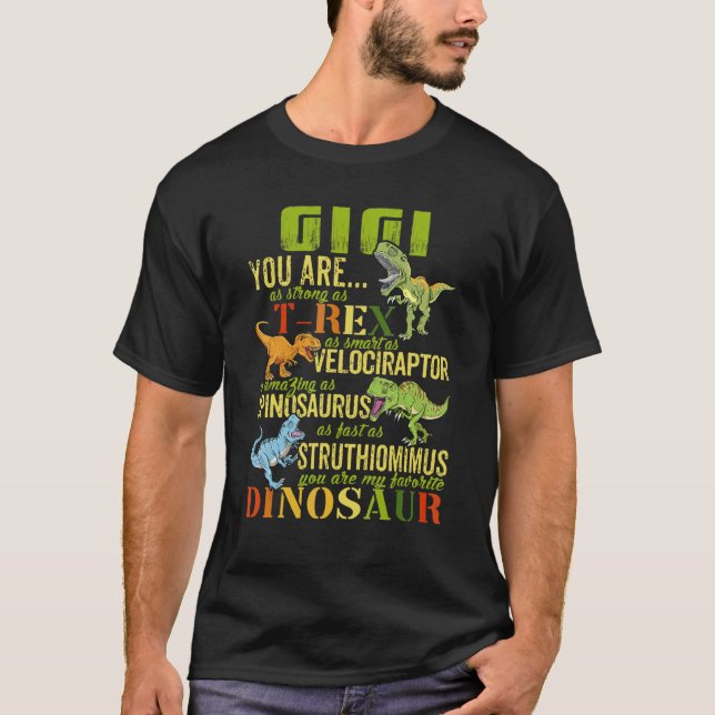 Camiseta Gigi Você É Tão Forte Quanto Rex Dinosaur Gigisaur (Frente)