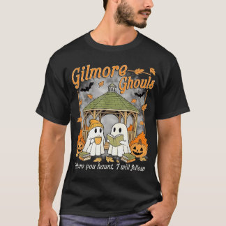 Camiseta Gilmore Ghouls Onde Você Aspira Eu Vou Seguir