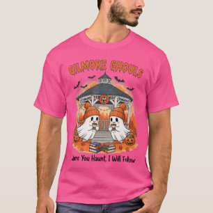 Camiseta Gilmore Ghouls Onde Você Haunt Eu Vou Seguir Hallo