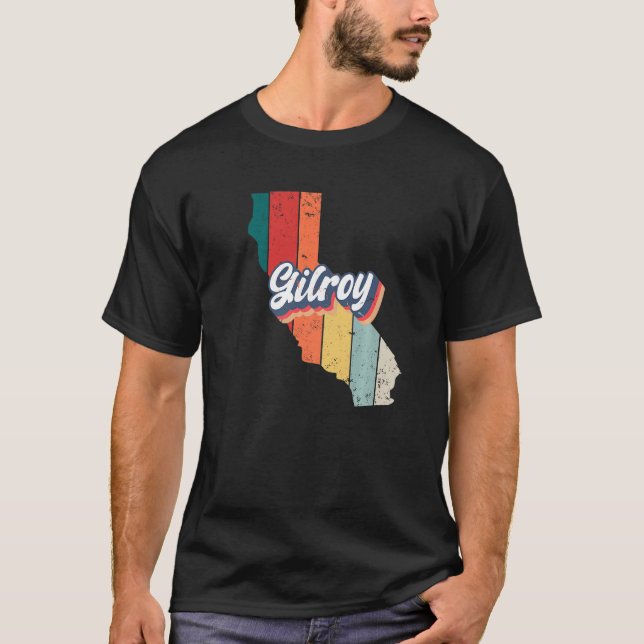 Camiseta Gilroy City Retro Vintage Hometown California (Frente)