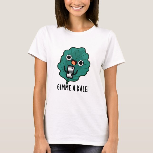 Camiseta Gimme A Kale Funny Veggie Pun (Frente)