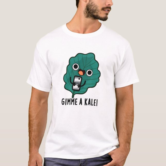Camiseta Gimme A Kale Funny Veggie Pun (Frente)
