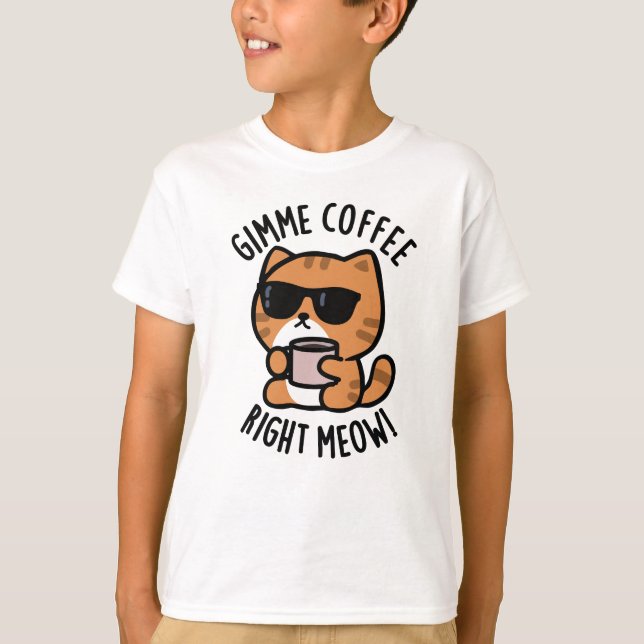 Camiseta Gimme Café Direita Meia Gata Engraçada (Frente)