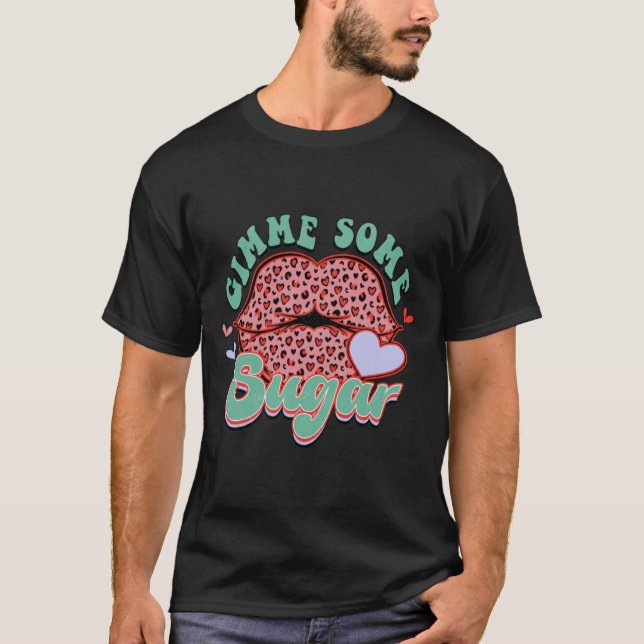 Camiseta Gimme Some Sugar Leopard Lips Valentine Meme  (Frente)