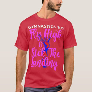 Camiseta Ginástica 101 Voo Alto e Aperte O Aterrissagem1