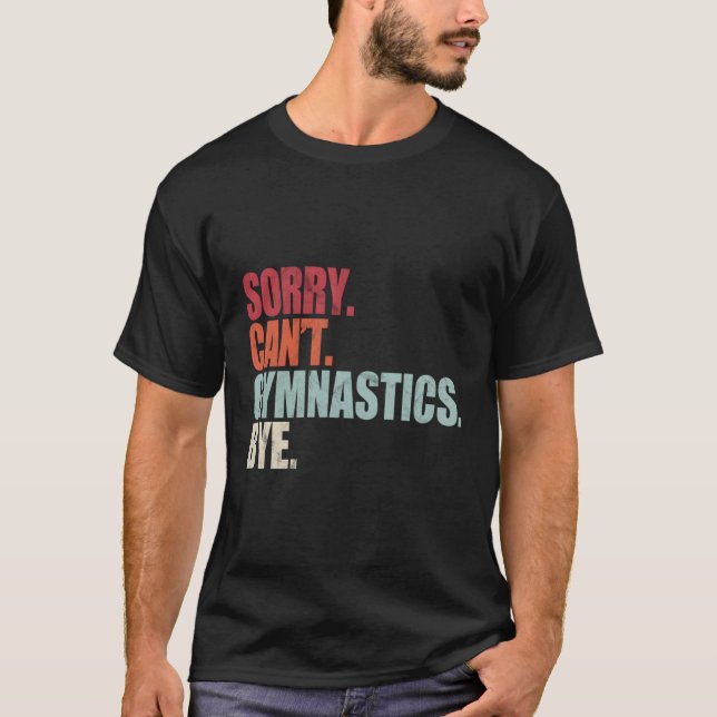 Camiseta Ginástica Desculpem Não Poder De Ginástica Por Des (Frente)