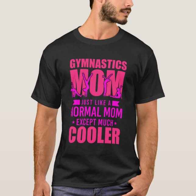 Camiseta Ginástica Mamãe Ginástica Mãe Como Um M Normal (Frente)
