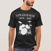 Ginger Baker RIP 1939-2019 com tambores Classic T-