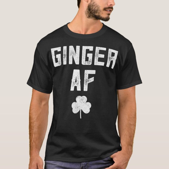 Camiseta Ginger Gifts Funny Ginger AF Redhead St Patricks D (Frente)