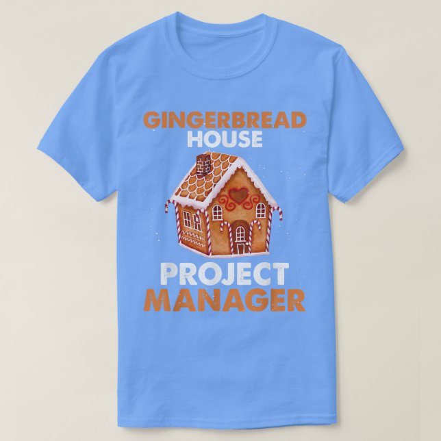 Camiseta Gingerbird House Gerente de projetos Baking Xmas (Frente do Design)