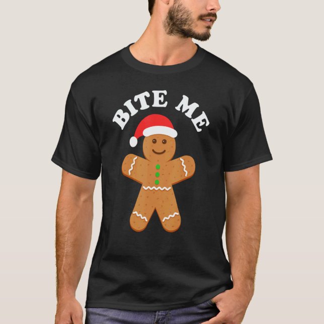 Camiseta Gingerbread Bite Me  Sarcastic Adult Humor Christm (Frente)