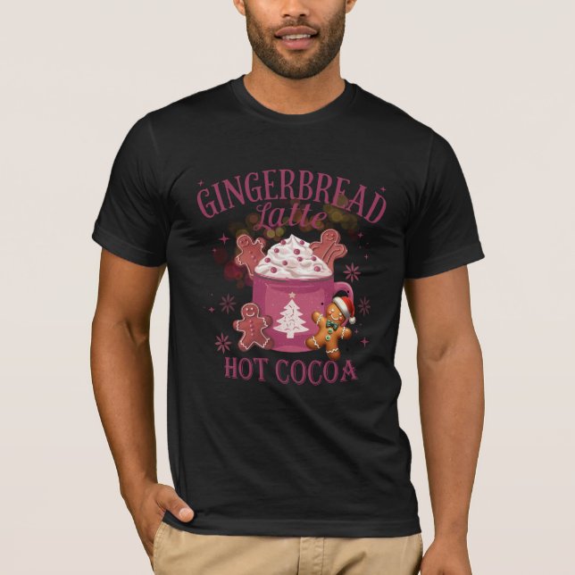 Camiseta Gingerbread latte hot cocoa christmas (Frente)