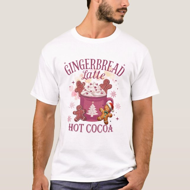 Camiseta Gingerbread latte hot cocoa christmas (Frente)