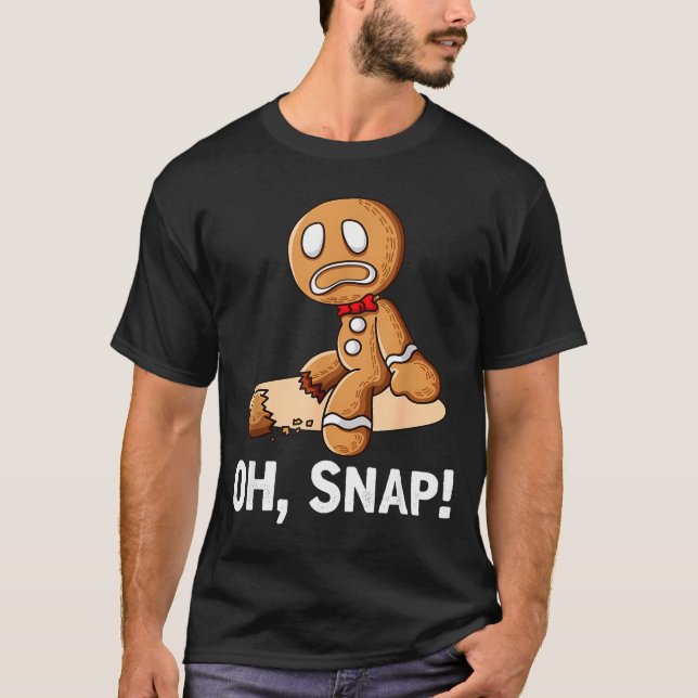 Camiseta Gingerbread Man Oh Snap Christmas Funny Cookie Bak (Frente)