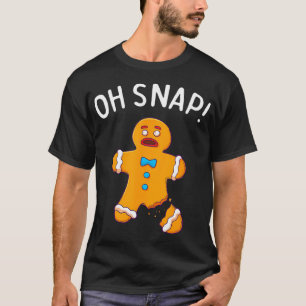Camiseta Gingercake Man Oh Snap Christmas Cookie