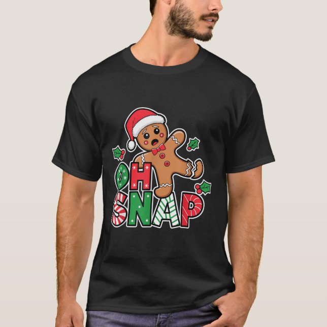 Camiseta Gingercake Man Oh Snap Natal Engraçado Cookie Bak (Frente)