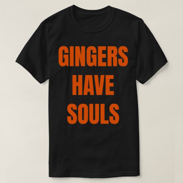 Camiseta Gingers have souls (Frente do Design)