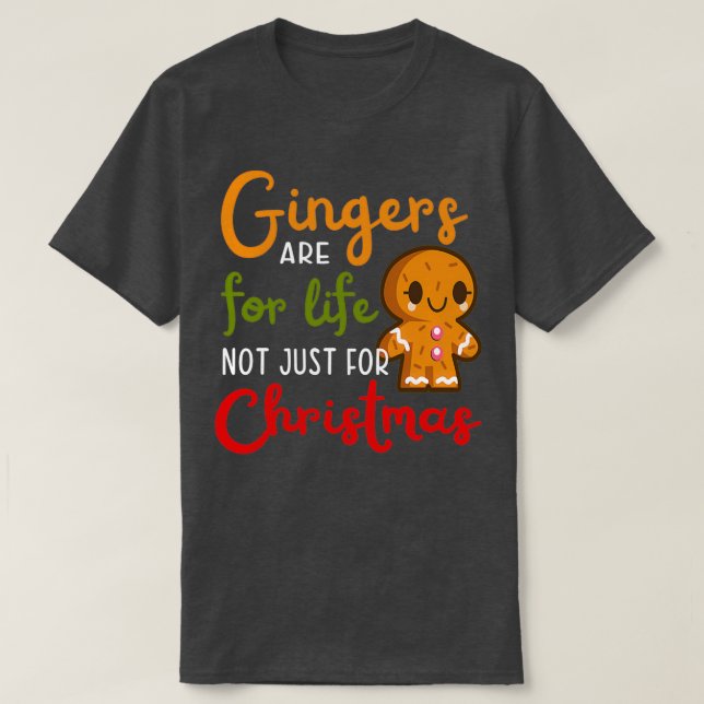 Camiseta Gingers São Para A Vida Não Apenas Para O Natal 18 (Frente do Design)