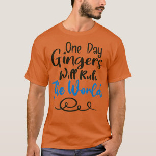 Camiseta Gingers Um Dia Irão Governar O Mundo 17