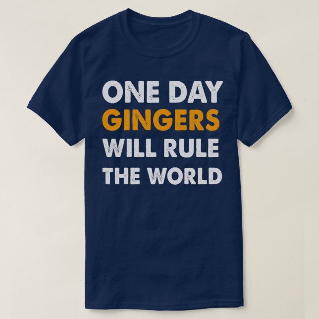 Camiseta Gingues Um Dia Irão Governar O Mundo 1 (Frente do Design)