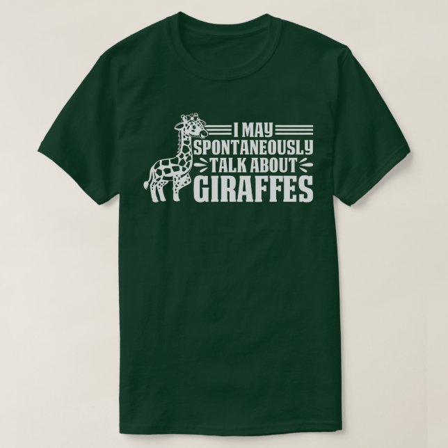 Camiseta Girafa Eu Posso Falar Espontaneamente Sobre Girafa (Frente do Design)