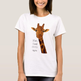 Camiseta Girafa nos pedindo para tornar a Terra LEGAL novam