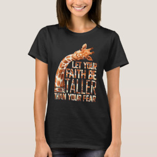 Camiseta Girafa Que Sua Fé Seja Mais Alta Que Seu Medo
