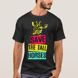 Camiseta Girafa Salve Os Cavalos Altos