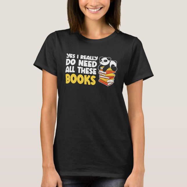 Camiseta Giraffe Yes I Really Do Need All These Books Reade (Frente)
