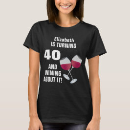 Camiseta Girando 40 e Wining sobre ele, personalizado