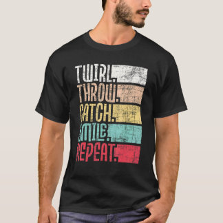 Camiseta Girar Lançar Pegar Sorrir Repetir   Bastão de Twir