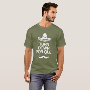 Camiseta Gire para baixo o t-shirt de Por Que