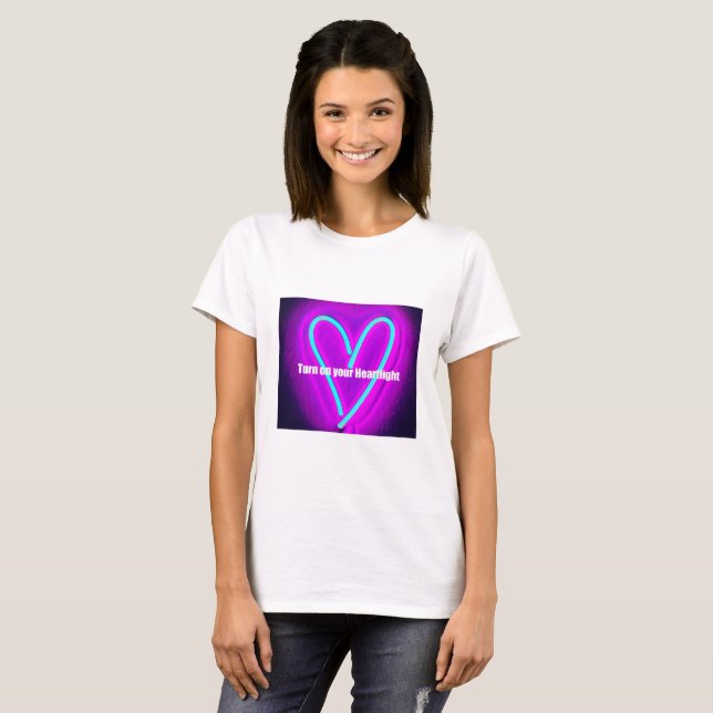 Camiseta "Gire sobre t-shirt do seu heartlight" (Frente Completa)