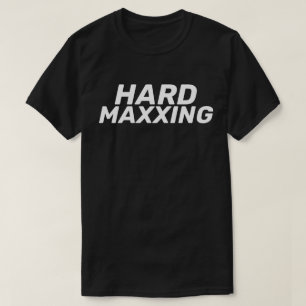Camiseta Gíria da Internet de Maxxing Difícil Extremo
