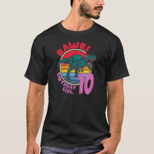 Camiseta Girl 10th Birthday Rawr! Tyrannosaurus Rex I Famil