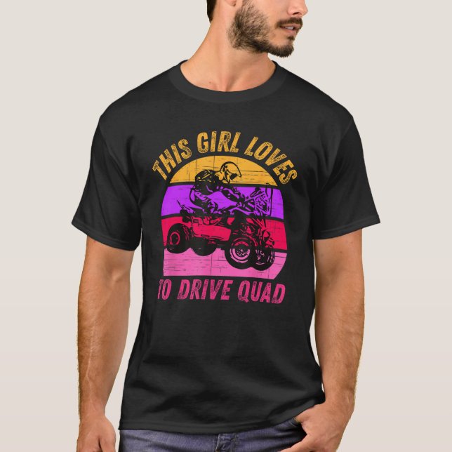 Camiseta Girl Loves Drive ATV Quad Bike Rider Mud Ride SXS  (Frente)