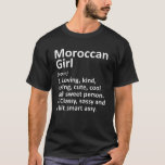 Camiseta GIRL MARROCOS Dotou a Funny Country Raot<br><div class="desc">Legal nascer no país ou trabalho de arte criado para a "garota marroquina Marrocos" nativa. É um presente perfeito para qualquer mulher que você queira surpreender. Comprar o design agora!</div>