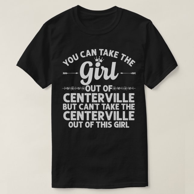 Camiseta Girl Out Of CENTERVILLE GA GEORGIA Gift Funny Home (Frente do Design)