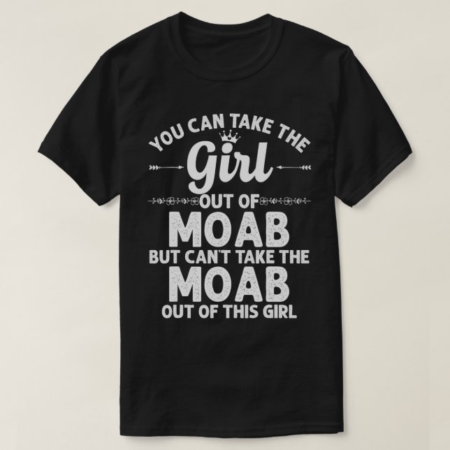 Camiseta Girl Out Of MOAB UT UTAH Gift Funny Home Roots USA (Frente do Design)